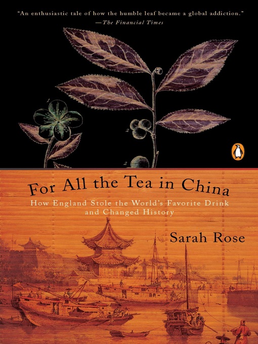 Title details for For All the Tea in China by Sarah Rose - Wait list